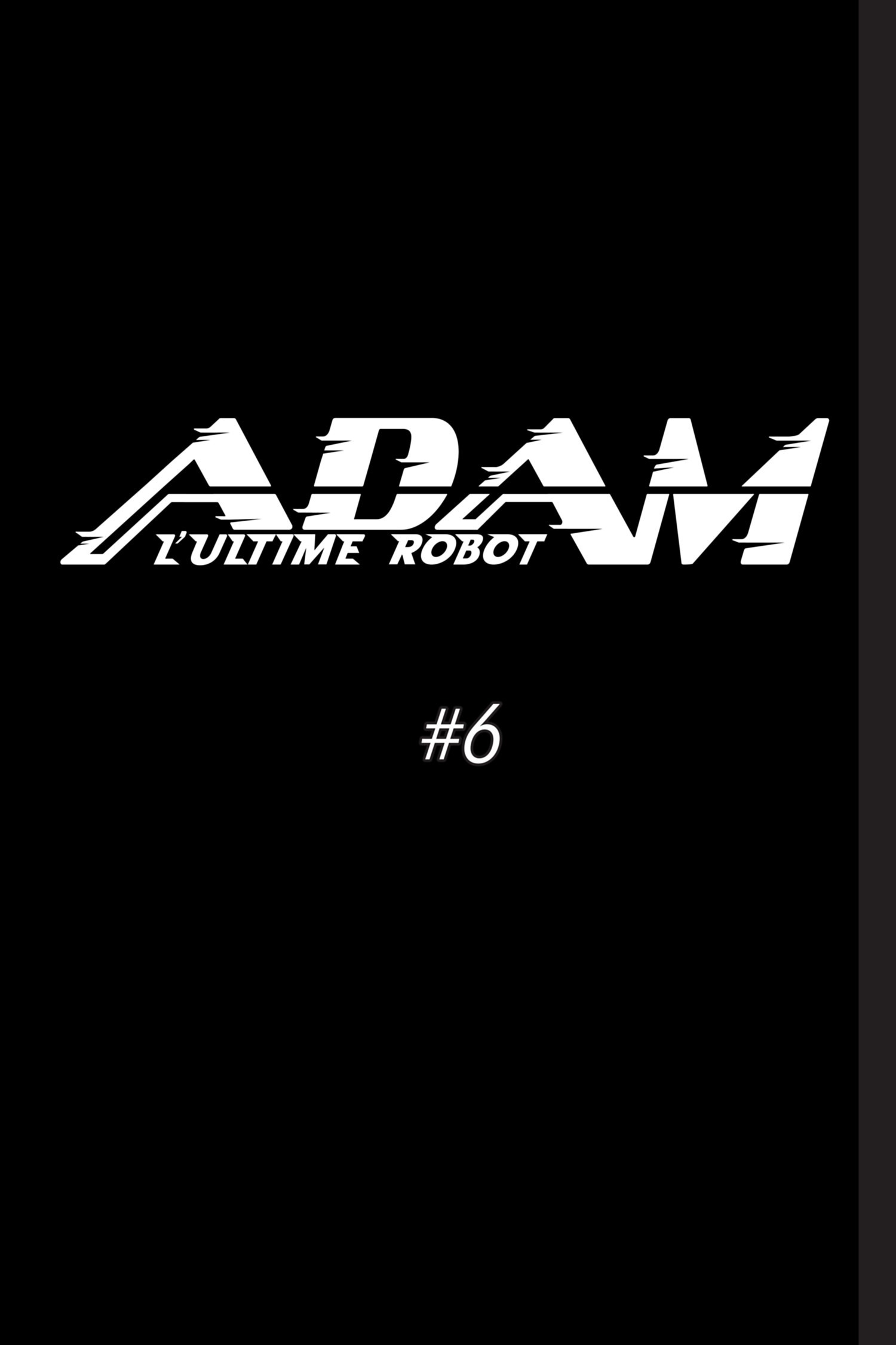 Adam - L'Ultime Robot: Chapter 6 - Page 1